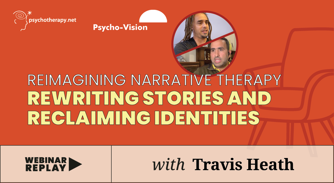 Narrative Therapie neu denken: Geschichten neu schreiben und Identitäten zurückgewinnen (dt. Synchro)